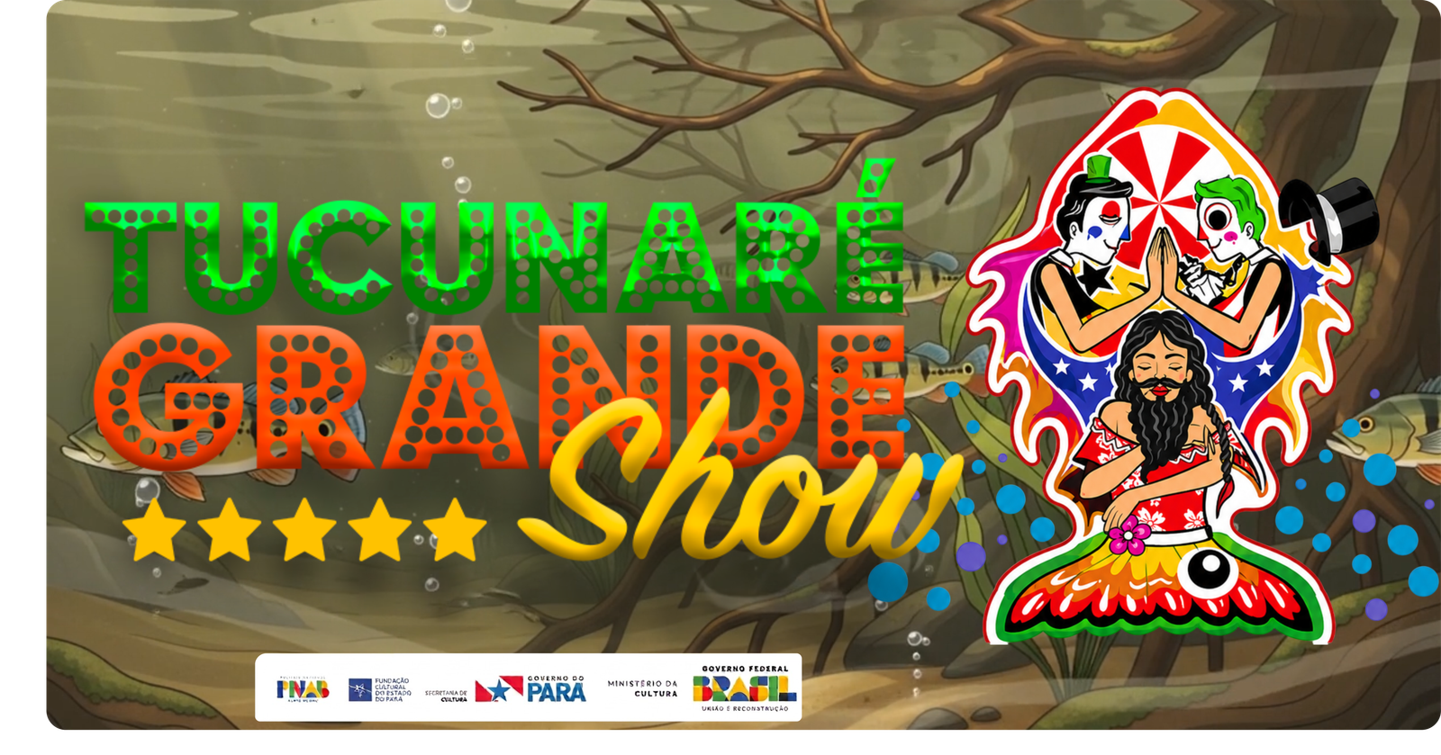 Tucunaré Grande Show — Oficinas de Imersão artística